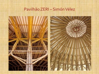 Pavilhão ZERI – SimónVélez
 