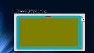 Cuidados (ergonomia)
 