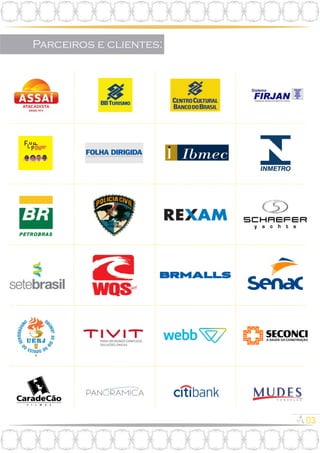 Parceiros e clientes:
03
 