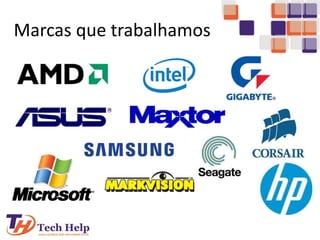 Marcas que trabalhamos
 