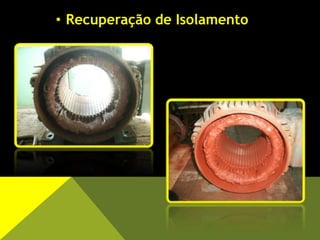 • Recuperação de Isolamento
 