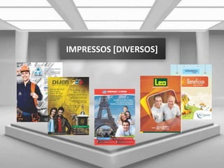 IMPRESSOS [DIVERSOS]
 