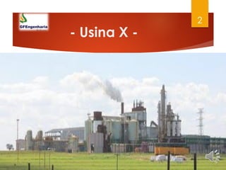 - Usina X -
2
 