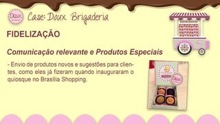 Case: Doux Brigaderia