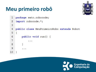 Meu primeiro robô
 