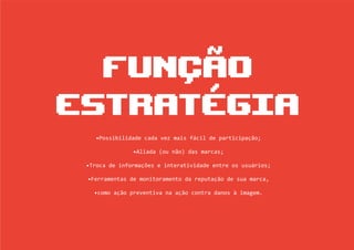 Internet e Função Estratégica