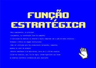 Internet e Função Estratégica