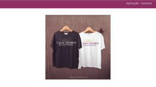 Aplicação - Camisas
 