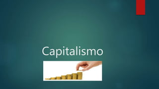 Capitalismo
 