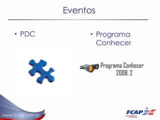 Eventos PDC Programa Conhecer 