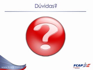 Dúvidas? 