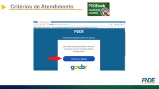 Critérios de Atendimento
 
