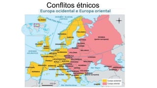 Conflitos étnicos
 