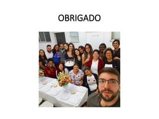 OBRIGADO
 