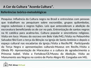 APRESENTAÇÃO.ppt A cor da Cultura Sabará/MG | PPT