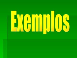 Exemplos 