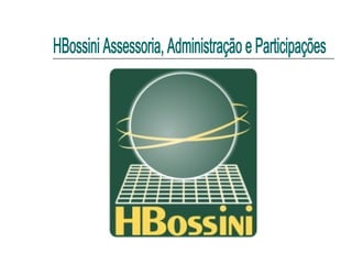 HBossini Assessoria, Administração e Participações  