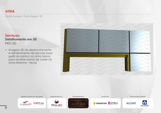 Tronca Corporate

Imagens 3D ilustrativas. É expressamente proibida cópia, reprodução parcial, ou qualquer forma de extração de informações deste sem prévia autorização.

Caxias Do Sul - RS

Serviços:
Detalhamento em 3D
PRO 3D
•	 Modelagem em 3D dos Projetos
Executivos

Assessoria Técnica em Esquadrias:

32

Detalhamento em 3D:

Empreendimento:

Construtora:

Empresas Relacionadas:

 