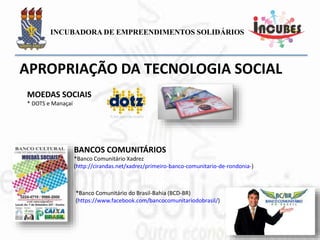 1ª MOEDA SOCIAL DOS BANCOS COMUNITÁRIOS DO BRASIL
 