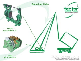 Guinchos Hyllo Freios Série TTFPD...E Freio Série TTFD...E 