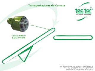 Transportadores de Correia Contra Recuo Série TTHVR 