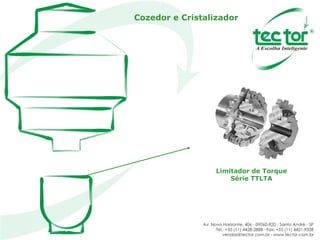 Cozedor e Cristalizador Limitador de Torque Série TTLTA 