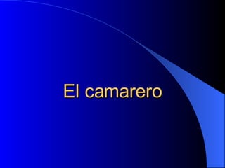 El camarero 