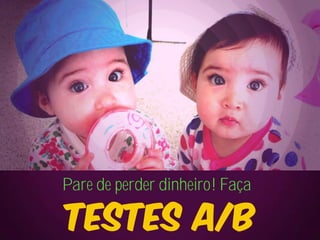 Apresentação - Aumente suas vendas com Teste AB