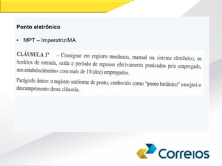 Ponto eletrônico
• MPT – Imperatriz/MA
 