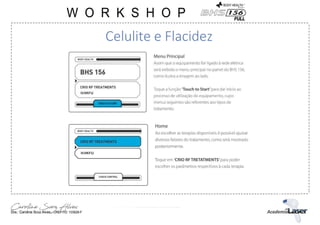 Celulite e Flacidez
 