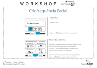 Criofrequência Facial
 