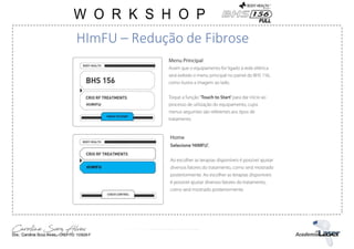 HImFU – Redução de Fibrose
 