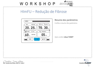 HImFU – Redução de Fibrose
 