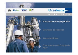 Posicionamento Competitivo



Estratégia de Negócios



Sustentabilidade


Crescimento com Criação de
Valor
 