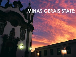 MINAS GERAIS STATE:
 