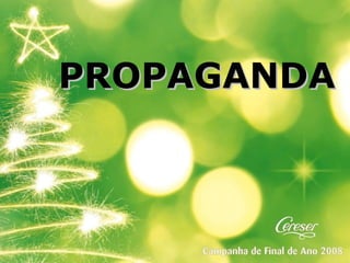PROPAGANDA 