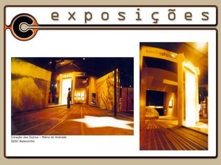 Coração dos Outros – Mário de Andrade SESC Belenzinho 