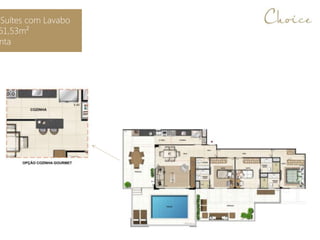 Suítes com Lavabo
61,53m²
nta
 