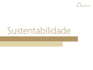 Sustentabilidade
 