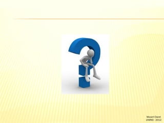 Mozart Claret
UNIRIO - 2012

 