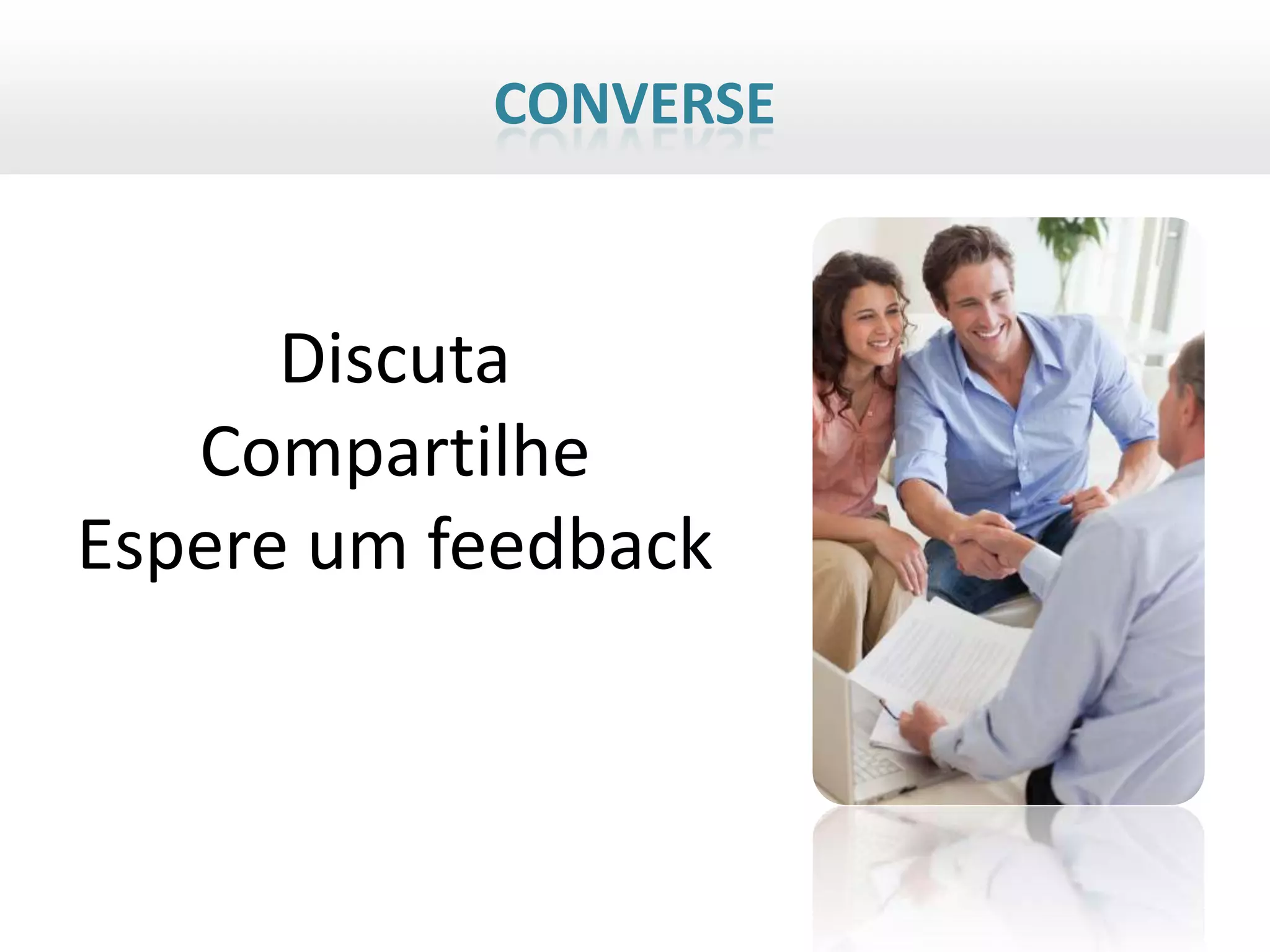 CONVERSE



      Discuta
   Compartilhe
Espere um feedback
 