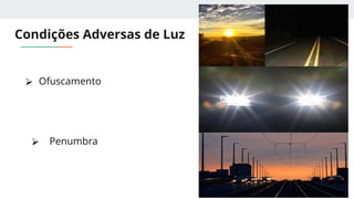 Apresent. Condições Adversas no trânsito | PPTX