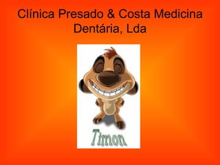 Clínica Presado & Costa Medicina Dentária, Lda 