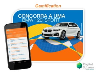 Gamification
 