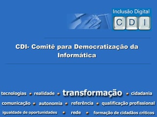 CDI- Comitê para Democratização da Informática 