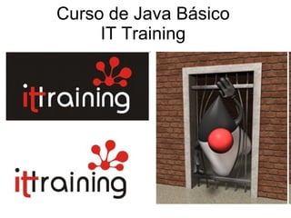 Curso de Java Básico IT Training 
