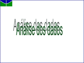 Análise dos dados 