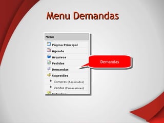 Menu Demandas Demandas 