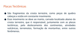 APRESENTAÇÃO- Deriva Continental e Placas Tectônicas.pptx