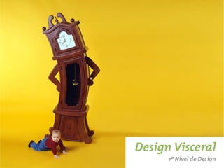 Prazer Fisiológico (physio-pleasure)
Tipos de Prazer
 